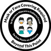 Mask or Face Covering Required Beyond This Point Bilingual Spanish with Icons Circular - Floor Sign Mask or Face Covering Required Beyond This Point Bilingual Spanish with Icons Circular - Floor Sign