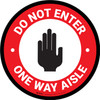 Do Not Enter One Way Aisle with Icon Red Circular - Floor Sign Do Not Enter One Way Aisle with Icon Red Circular - Floor Sign