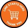 Line Starts Here Thank you with Shopping Cart Orange Circular - Floor Sign