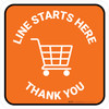 Line Starts Here Thank you with Shopping Cart Orange Square - Floor Sign