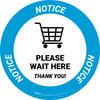Notice Please Wait Here Thank You with Shopping Cart Circular - Floor Sign