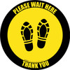 Please Wait Here Thank You with Shoe Prints Yellow/Black Border Circular - Floor Sign Please Wait Here Thank You with Shoe Prints Yellow/Black Border Circular - Floor Sign