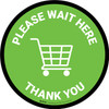 Please Wait Here Thank You with Shopping Cart Green Circular - Floor Sign