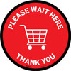 Please Wait Here Thank You with Shopping Cart Red Circular - Floor Sign