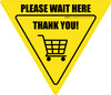 Please Wait Here Thank You with Shopping Cart Yield - Floor Sign Please Wait Here Thank You with Shopping Cart Yield - Floor Sign