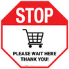 STOP Please Wait Here Thank You with Shopping Cart Yield - Floor Sign STOP Please Wait Here Thank You with Shopping Cart Yield - Floor Sign