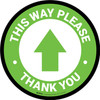 This Way Please Thank You with Arrow Green Circular - Floor Sign
