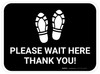 Please Wait Here Thank You with Shoe Prints Black Rectangle - Floor Sign