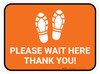 Please Wait Here Thank You with Shoe Prints Orange Rectangle - Floor Sign Please Wait Here Thank You with Shoe Prints Orange Rectangle - Floor Sign