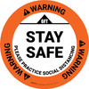 Warning: Stay Safe Please Practice Social Distancing Circular - Floor Sign Warning: Stay Safe Please Practice Social Distancing Circular - Floor Sign