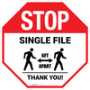 STOP: Single File 6 Ft Apart with Icon Stop - Floor Sign