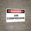 Danger: Air Compressor - Wall Sign Danger: Air Compressor - Wall Sign