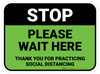 Stop: Please Wait Here Social Distancing Green Rectangle - Floor Sign Stop: Please Wait Here Social Distancing Green Rectangle - Floor Sign