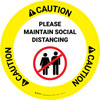 Caution: Please Maintain Social Distancing with Prohibited Icon Circular - Floor Sign
