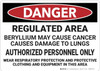Danger: Beryllium Cancer Regulated Area - Wall Sign Danger: Beryllium Cancer Regulated Area - Wall Sign