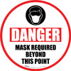 Danger: Mask Required Beyond This Point with Icon v2 Circular - Floor Sign Danger: Mask Required Beyond This Point with Icon v2 Circular - Floor Sign