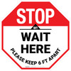 STOP: Wait Here Please Keep 6 Ft Apart Stop - Floor Sign STOP: Wait Here Please Keep 6 Ft Apart Stop - Floor Sign