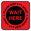 Wait Here - Please Keep 6 Ft Apart Red Square - Floor Sign