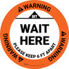 Warning: Wait Here Please Keep 6 Ft Apart Circular - Floor Sign