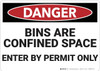 Danger: Bins Are A Confined Space - Wall Sign
