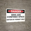 Danger: Bins Are A Confined Space - Wall Sign