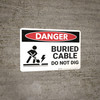 Danger: Buried Cable Do Not Dig - Wall Sign Danger: Buried Cable Do Not Dig - Wall Sign