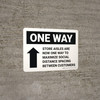 Store Aisles Are Now One Way To Maximize Social Distance with Arrow Landscape - Wall Sign Store Aisles Are Now One Way To Maximize Social Distance with Arrow Landscape - Wall Sign