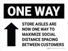 Store Aisles Are Now One Way To Maximize Social Distance with Arrow Landscape - Wall Sign Store Aisles Are Now One Way To Maximize Social Distance with Arrow Landscape - Wall Sign