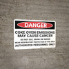Danger: Coke Oven Emissions May Cause Cancer - Wall Sign Danger: Coke Oven Emissions May Cause Cancer - Wall Sign