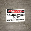Danger: Combustible Dust Explosion Hazard - Wall Sign Danger: Combustible Dust Explosion Hazard - Wall Sign