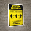 Attention: Customers Remember Social Distancing with Icon Portrait - Wall Sign