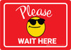 Please Wait Here with Sunglasses Emoji Red - Wall Sign