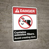 Danger: Contain Asbestos Fibers Avoid Creating Dust - Wall Sign