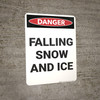 Danger: Falling Snow and Ice Vertical - Wall Sign Danger: Falling Snow and Ice Vertical - Wall Sign