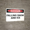 Danger: Falling Snow and Ice - Wall Sign Danger: Falling Snow and Ice - Wall Sign