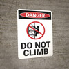 Danger: Do Not Climb - Wall Sign