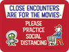 Close Encounters Are For The Movies Social Distancing - Floor Sign Close Encounters Are For The Movies Social Distancing - Floor Sign