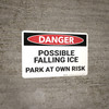 Danger: Possible Falling Ice Parking - Wall Sign Danger: Possible Falling Ice Parking - Wall Sign