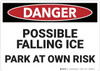 Danger: Possible Falling Ice Parking - Wall Sign Danger: Possible Falling Ice Parking - Wall Sign