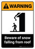 Warning: Beware of Snow Falling From Roof with Ion ANSI Portrait - Wall Sign Warning: Beware of Snow Falling From Roof with Ion ANSI Portrait - Wall Sign