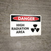 Danger: High Radiation Area - Wall Sign Danger: High Radiation Area - Wall Sign