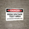 Danger: High Voltage Test Area - Wall Sign