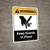 Warning: Keep Guards in Place with Icon ANSI Portrait - Wall Sign