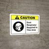 Caution: Dust Respirator Required Area with Icon ANSI Landscape - Wall Sign Caution: Dust Respirator Required Area with Icon ANSI Landscape - Wall Sign