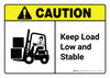 Caution: Keep Load Low And Stable with Icon ANSI Landscape - Wall Sign