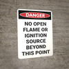 Danger: No Open Flame - Wall Sign
