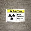Caution: Radiation X Ray Keep Out Vertical with Icon ANSI Landscape - Wall Sign