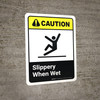 Caution: Slippery When Wet with Icon ANSI Portriat - Wall Sign Caution: Slippery When Wet with Icon ANSI Portriat - Wall Sign