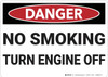 Danger: No Smoking Turn Off Engine - Wall Sign Danger: No Smoking Turn Off Engine - Wall Sign