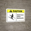 Caution: Walk Down Stairs Backwards with Icon ANSI Landscape - Wall Sign Caution: Walk Down Stairs Backwards with Icon ANSI Landscape - Wall Sign